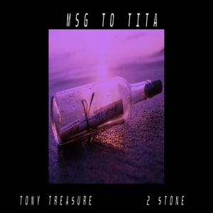 MSG TO TITA (feat. 2 STONE) [Explicit]