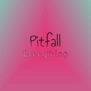 Pitfall Everything