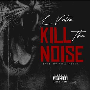 Kill The Noise (Explicit)
