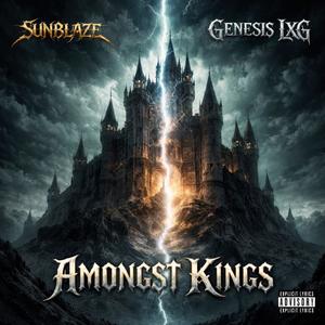 Amongst Kings (feat. Genesis LXG) (Explicit)