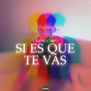 Si es que te vas (Explicit)