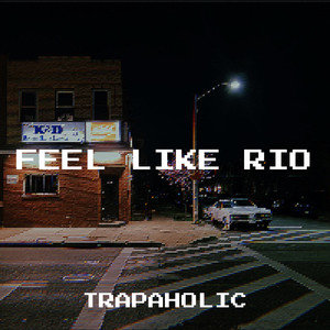 Feel Like Rio (Explicit)