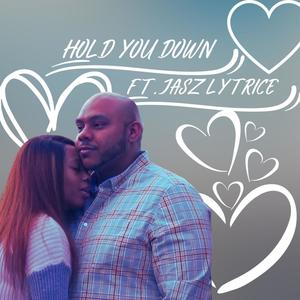 Hold You Down (feat. Jasz Lytrice)