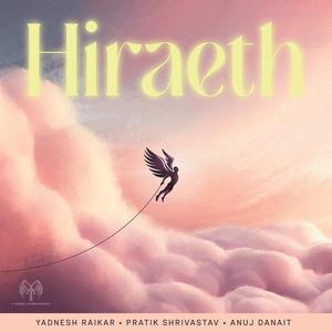 Hiraeth (feat. Pratik Shrivastav & Anuj Danait)