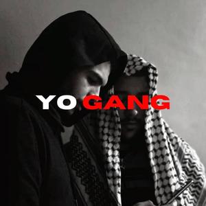 Yo Gang (feat. AIA) (Explicit)