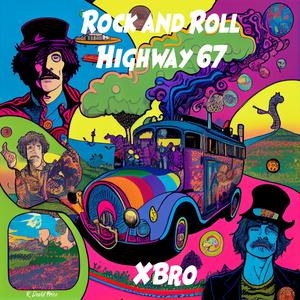 Rock and Roll Highway 67