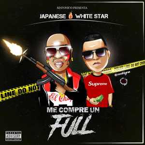 Sinfonico Presenta: Me Compre Un Full (Japanese & White Star Remix)