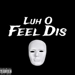 Feel Dis (Explicit)