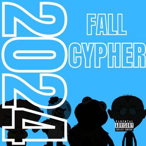 2024 FALL CYPHER (Explicit)