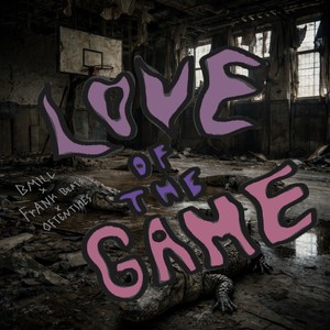 love of the game (Explicit)