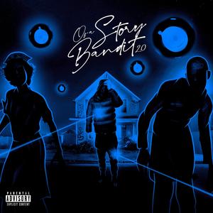 STORY OF A BANDIT 2.0 (Explicit)
