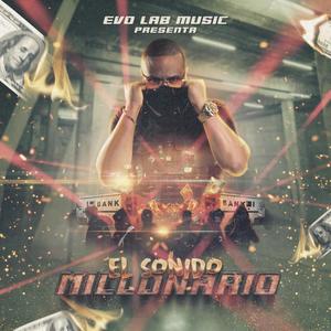 El Sonido Millonario (feat. Akilez, Viban, Argenis & Rey La Ryal) (Explicit)