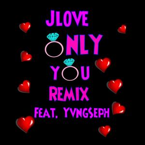 Only you (Remix)