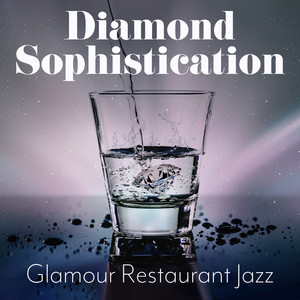 Diamond Sophistication: Glamour Restaurant Jazz