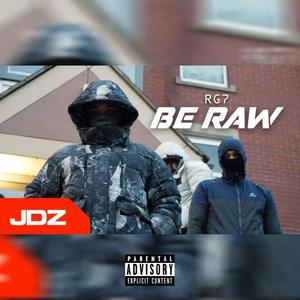 Be Raw Freestyle (feat. JDZmedia) (Explicit)