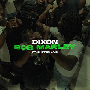 Bob Marley (feat. Chipper LaB) (Explicit)