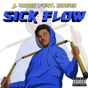 Sick Flow (Explicit)