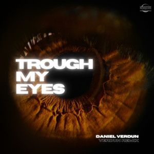 Daniel Verdun - Trough My Eyes (Extended)