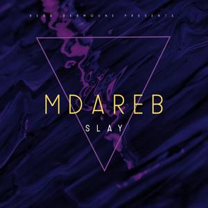 SLAY MDAREB