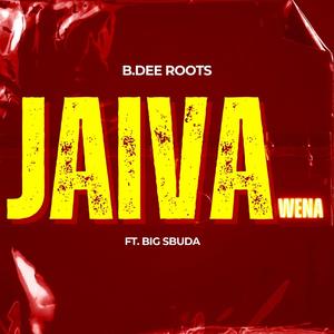 Jaiva Wena (feat. Big Sbuda)