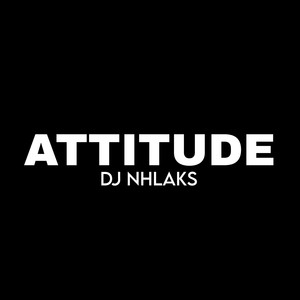 Attitude (Scotts Maphuma Vocal Remix)