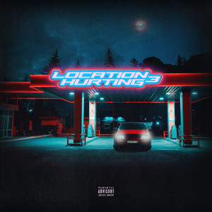 Location Hurting 3 (Mixtape) [Explicit]