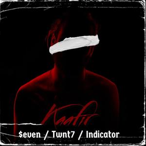 Kaafir(feat. Twnt7 & INDICATOR)