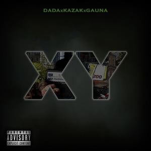 XY (feat. KAZAK & GAUNA) (Explicit)