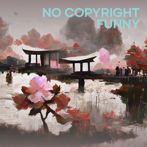 No Copyright Funny