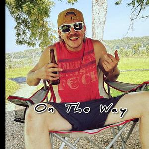 On The Way (Explicit)
