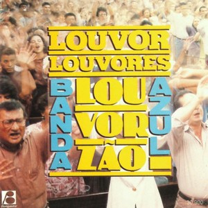 Louvor Louvores Louvorzão (Ao Vivo)