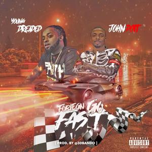 Foreign Go Fast (Explicit)