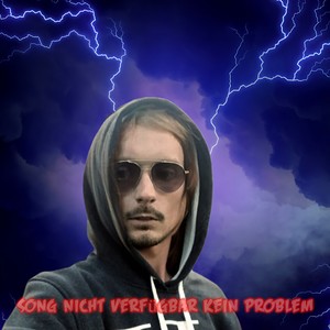 Song Nicht Verfügbar Kein Problem (Explicit)