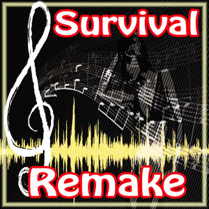 Survival (Remake of the Olympic Theme Song)