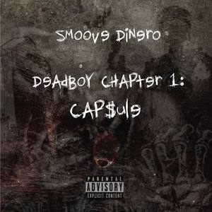 DeadBoy Chapter 1 : Cap$ule (Explicit)