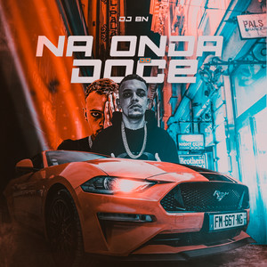 Na Onda do Doce (Explicit)