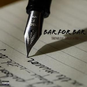 Bar for Bar (feat. Danger Da Mac) (Explicit)