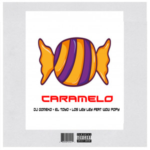 Caramelo (Explicit)