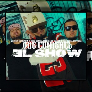 Que Comience El Show