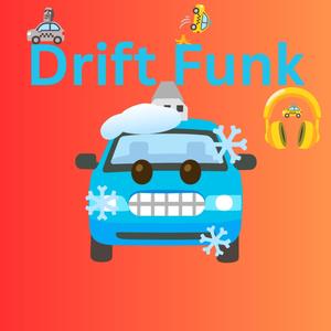 Drift Funk