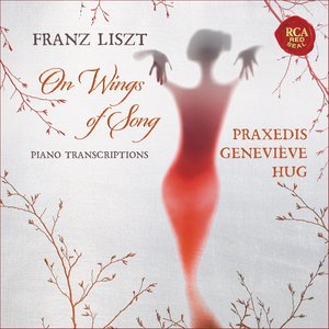Liszt: on Wings of Song - Piano Transcriptions
