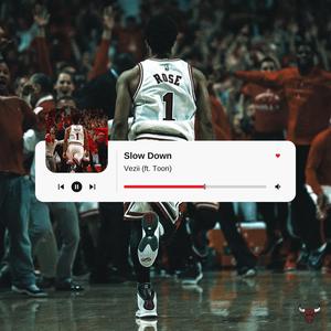Slow Down (feat. Toon) [Explicit]