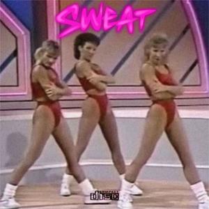 SWEAT (feat. Theyloveily) (Explicit)