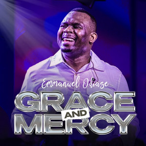 Grace and Mercy