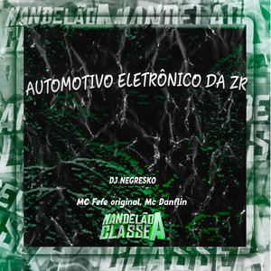 Automotivo Eletrônico Da Zr (Explicit)