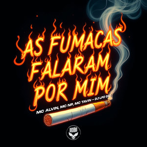 As Fumaças Falaram por Mim (Explicit)