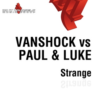 Strange (Vanshock Vs Paul & Luke)