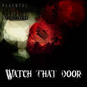 WhodatisbroWatchThatDoor (Explicit)