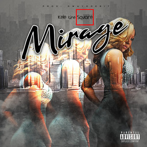 Mirage (Explicit)