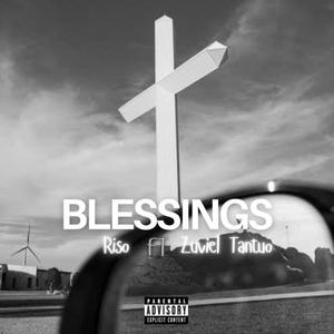 BLESSINGS (feat. Zuviel Tantuo) (Explicit)
